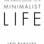 Review of The Simple Guide to a Minimalist Life by Leo Babauta